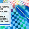 preschool ice fishing experiment